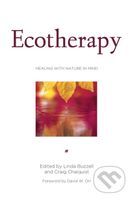 Ecotherapy (Healing with Nature in Mind) - Linda Buzzell, Craig Chalquist - kniha z kategorie Psychologie