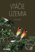Vtáčie územia - Ivan Kňaze - kniha z kategorie Přírodní vědy a technika