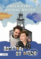 Santiago, má lásko - Adéla Elbel, Michal Rožek - kniha z kategorie Beletrie