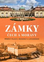 Zámky Čech a Moravy (Příběhy paláců, rezidencí a letohrádků) - kniha z kategorie Historie