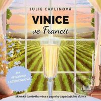 Vinice ve Francii - Julie Caplin - audiokniha z kategorie Romantická