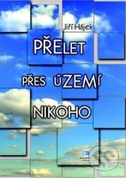 Přelet přes území nikoho - Jiří Hájek - kniha z kategorie Životopisy