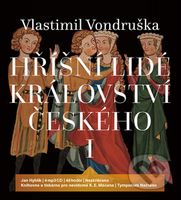 Hříšní lidé království českého I (4 CD mp3) - Vlastimil Vondruška - audiokniha z kategorie Detektivky
