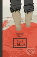 Raci v hlavě - Rudolf Král, Sabina Chalupová (ilustrátor) - kniha z kategorie Beletrie