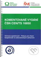 Komentované vydání ČSN CEN/TS 16850 - Kolektív autorov - kniha z kategorie Přírodní vědy a technika