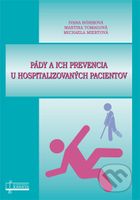 Pády a ich prevencia u hospitalizovaných pacientov - kniha z kategorie Pečovatelství