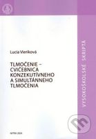 Tlmočenie - cvičebnica konzekutívneho a simultánneho tlmočenia - kniha z kategorie Etiketa