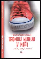 Jednou nohou v nebi - Giulia Gabrieli (2014, Paulínky)