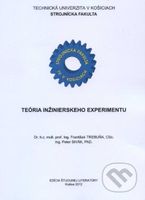 Teória inžinierskeho experimentu - František Trebuňa - kniha z kategorie Vysoké školy
