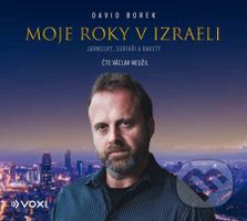 Moje roky v Izraeli (audiokniha) (Jarmulky, surfaři a rakety) - audiokniha z kategorie Sociologie