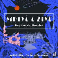 Mrtvá a živá 2CD - Daphne du Maurier