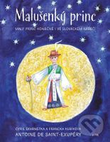 Malušenký princ - Antoine de Saint-Exupéry, Cyril Škarnétka, Francka Kubíkova, František Pavlica (ilustrácie) - kniha z kategorie Pohádky