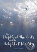 The Depth of the Lake and the Height of the Sky - Jihyun Kim - kniha z kategorie Pro děti