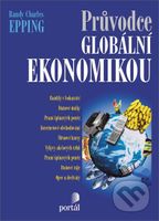 Průvodce globální ekonomikou - Randy Charles Epping - kniha z kategorie Odborné a naučné