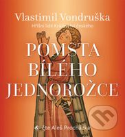 Pomsta bílého jednorožce - Vlastimil Vondruška - audiokniha z kategorie Detektivky, thrillery a horory