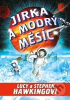 Jirka a modrý měsíc - Lucy Hawking, Stephen Hawking - kniha z kategorie Beletrie pro děti