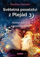 Světelná poselství z Plejád 3 (Návrat radosti a kosmická láska) - kniha z kategorie Ezoterika