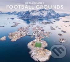Remarkable Football Grounds - Ryan Herman - kniha z kategorie Fotografie
