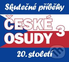 České osudy 20. století 3 - audiokniha z kategorie 20. století