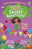Tiny the Secret Adventurer: Friends to the Rescue - Aisha Bushby - kniha z kategorie Pro děti