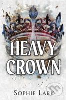 Heavy Crown - Sophie Lark - kniha z kategorie Romantika
