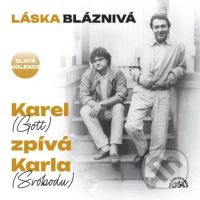 Karel Gott: Láska bláznivá / Karel (Gott) zpívá Karla (Svobodu)