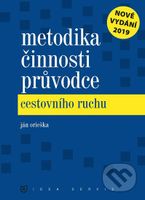 Metodika činnosti průvodce cestovního ruchu - Ján Orieška - kniha z kategorie Odborné školy