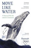 Move Like Water (A Story of the Sea and Its Creatures) - kniha z kategorie Biologie