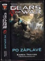 Gears of war : Po záplavě - Karen Traviss (2012, Classic)