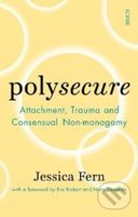 Polysecure (Attachment, Trauma and Consensual Non-monogamy) - kniha z kategorie Humanitní a společenské vědy