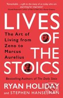 Lives of the Stoics (The Art of Living from Zeno to Marcus Aurelius) - kniha z kategorie Filozofie