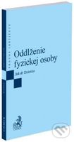 Oddlženie fyzickej osoby - Jakub Dzimko - kniha z kategorie Trestní právo