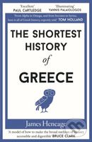 The Shortest History of Greece - James Heneage - kniha z kategorie Historie