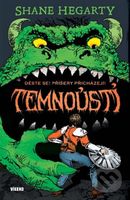 Temnoústí 1: Děste se! Příšery přicházejí - Hegarty Shane - kniha z kategorie Fantasy