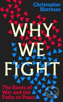 Why We Fight - Christopher Blattman - kniha z kategorie Historie
