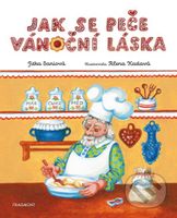 Jak se peče vánoční láska - Jitka Saniová, Alena Kadavá (ilustrátor) - kniha z kategorie Pohádky