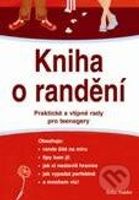 Kniha o randění (Kompletní průvodce jak chodit s klukem) - kniha z kategorie Pro děti