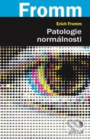 Patologie normálnosti - Erich Fromm - kniha z kategorie Psychologie
