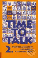 Time to Talk - Kniha pro studenty (2. díl) (Učebnice angličtiny pro střední a jazykové školy) - kniha z kategorie Jazykové učebnice a slovníky