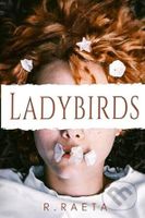 Ladybirds - R. Raeta - kniha z kategorie Fantasy