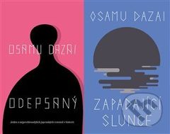 Odepsaný / Zapadající slunce (box) (2 knihy) - Osamu Dazai - kniha z kategorie Společenská beletrie