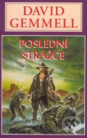 Poslední strážce - David Gemmell - kniha z kategorie Fantasy