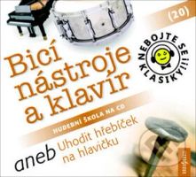 Nebojte se klasiky! 20 Bicí nástroje a klavír aneb Uhodit hřebíček na hlavičku - audiokniha z kategorie Škola hraní