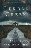 Curdle Creek (From the Women's Prize-longlisted author of Remembered) - kniha z kategorie Společenská beletrie
