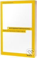 Zapysky kyrpatoho Mefistofelia - Volodymyr Vynnyčenko - kniha z kategorie Společenská beletrie