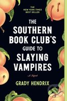 The Southern Book Club's Guide to Slaying Vampires - kniha z kategorie Společenská beletrie