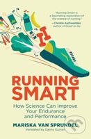 Running Smart (How Science Can Improve Your Endurance and Performance) - kniha z kategorie Sport