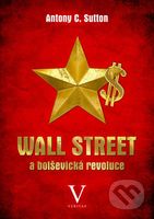 Wall Street a bolševická revoluce - Antony C. Sutton - kniha z kategorie 20. století
