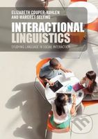 Interactional Linguistics (Studying Language in Social Interaction) - kniha z kategorie Vysoké školy