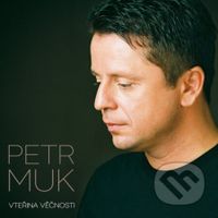 Petr Muk: Vteřina věčnosti LP (2 LP) - Petr Muk